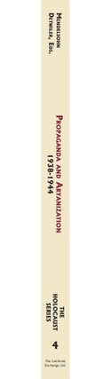 Holocaust Series Vol. 4: Propaganda and Aryanization, 1938-1944