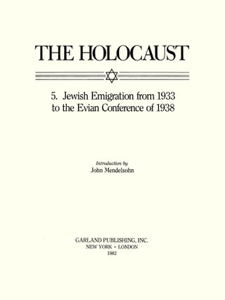 Holocaust Series Vol. 5: Jewish Emigration from 1933 to the...