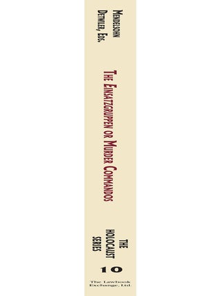 Holocaust Series Vol. 10: The Einsatzgruppen or Murder Commandos