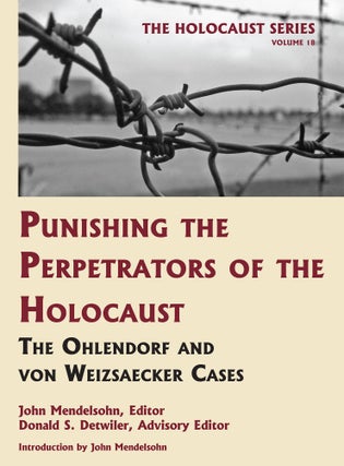 Item #55993 Holocaust Series Vol. 18: Punishing the Perpetrators of the Holocaust:. John...
