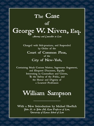 Item #56233 The Case of George W. Niven, Esq. Charged with Mal-practices. George W. Niven,...