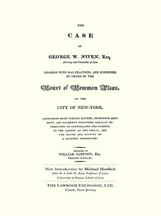 The Case of George W. Niven, Esq. Charged with Mal-practices...