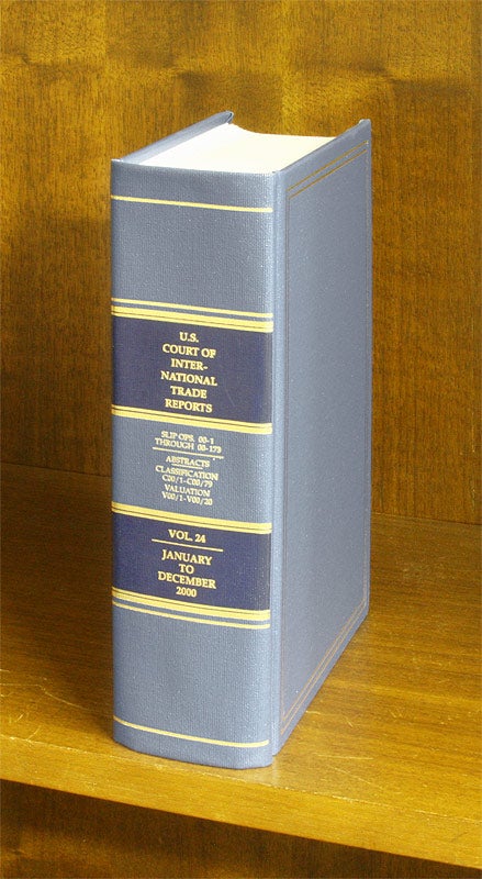 Item #56411 United States Court of International Trade Reports. Volume 24 (2000). U S. Court of International Trade.