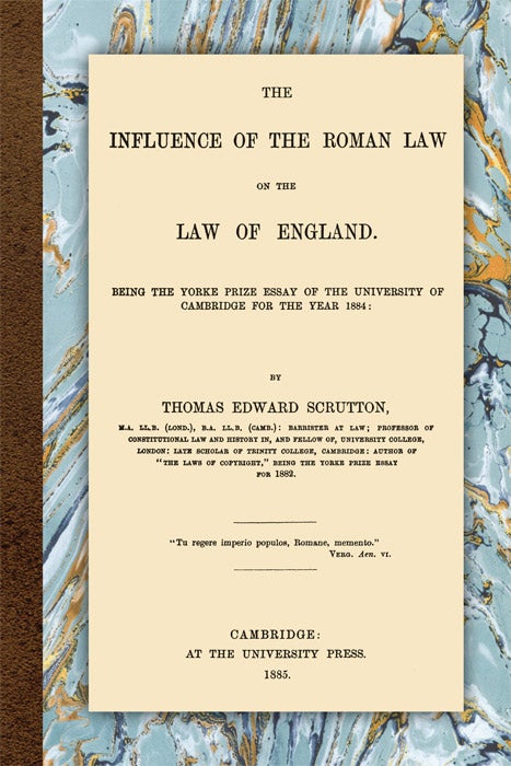 Item #56504 The Influence of the Roman Law on the Law of England. Paperback. Thomas Edward Scrutton.