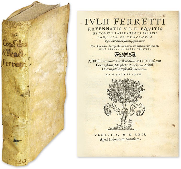 Item #56510 Consilia et Tractatus Quorum Tabulam Secunda Pagina Indicat. Cum. Giulio Ferretti.