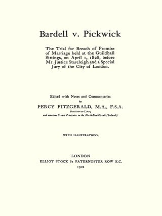 Bardell v. Pickwick: The Trial for Breach of Promise of Marriage...