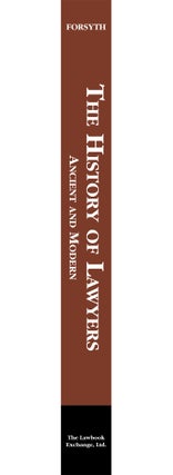 The History of Lawyers. Ancient and Modern