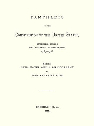 Pamphlets on the Constitution of the United States... PAPERBACK...