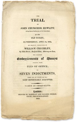 Item #56616 The Trial of John Churcher Hewlitt, Acting Deputy Prothonotary. Trial, John Churcher...