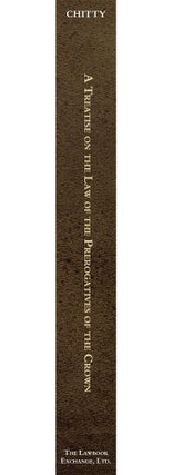 A Treatise on the Law of the Prerogatives of the Crown; and the...