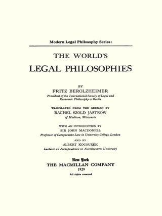 The World's Legal Philosophies. Translated by Rachel Szold. With...