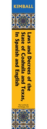 Laws and Decrees of the State of Coahuila and Texas in Spanish and...