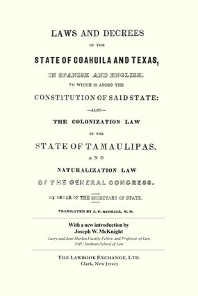 Laws and Decrees of the State of Coahuila and Texas in Spanish and...