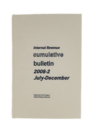 Item #57093 Internal Revenue Cumulative Bulletin. 2008-2 July-December. Internal Revenue Service