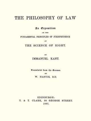 The Philosophy of Law: An Exposition of the Fundamental Principles...