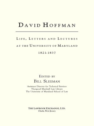 David Hoffman: Life Letters and Lectures at the University of Maryland