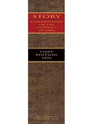 Commentaries on the Conflict of Laws Foreign and Domestic in Regard...