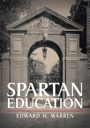 Item #57335 Spartan Education. Edward H. Warren