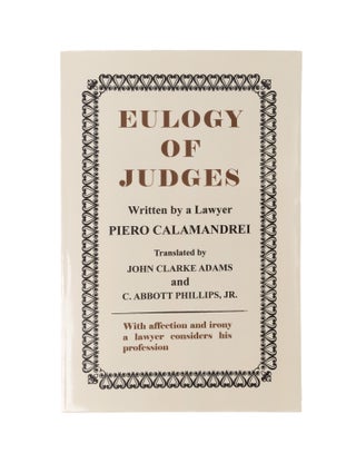 Item #57356 Eulogy of Judges. Paperback edition. Piero. John Clarke Adams Calamandrei