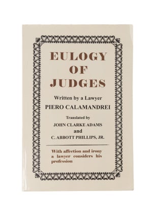 Item #57357 Eulogy of Judges. Paperback edition. Piero. John Clarke Adams Calamandrei
