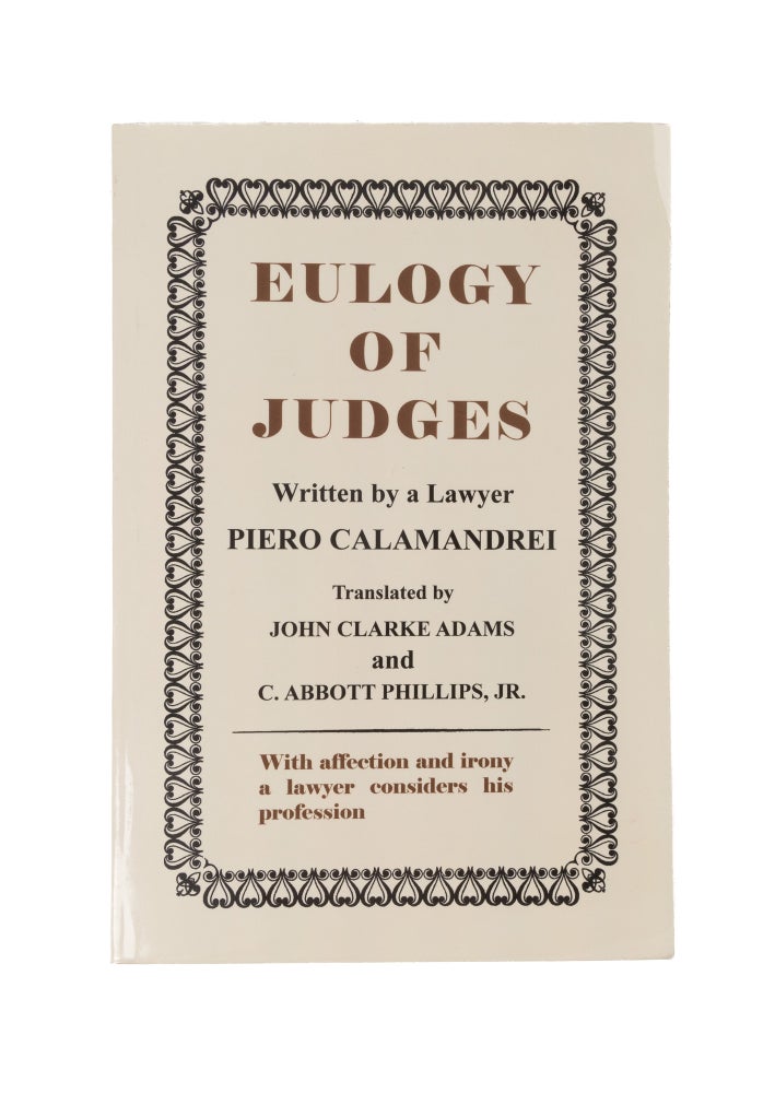 Item #57357 Eulogy of Judges. Paperback edition. Piero. John Clarke Adams Calamandrei.