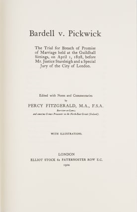 Bardell v. Pickwick: The Trial for Breach of Promise of Marriage...