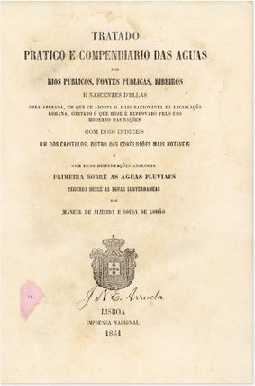 Item #57691 Tratado Pratico e Compendiario das Aguas dos Rios Publicos. Manuel de Almeida e....