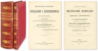 Item #57885 Diccionario Razonado de Legislacion y Jurisprudencia [and] Supp. Joaquin Escriche