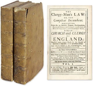 Item #57943 The Clergy-Man's Law: or, the Compleat Incumbent. Collected from. William Watson