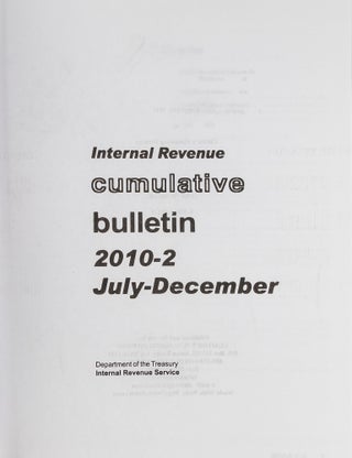 Internal Revenue Cumulative Bulletin. 2010-2 July-December