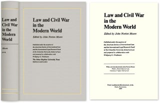 Item #58066 Law and Civil War in the Modern World. John Norton Moore, Ed., Joseph Gen ed Perkovich