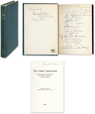 Item #58346 The Labor Injunction, An Exposition of Government by Judicial. John P. Frey,...