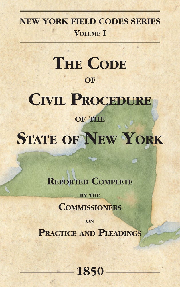 Item #58351 The Code of Civil Procedure of the State of New-York. David Dudley Field, Michael Weber, New Intro.