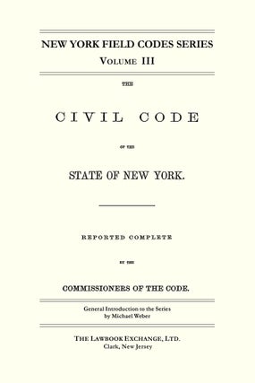 The Civil Code of the State of New York... 1865