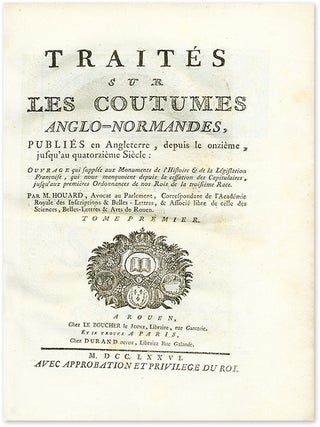 Traites sur les Coutumes Anglo-Normandes, Publies en Angleterre...