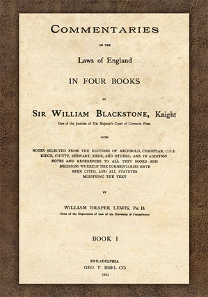 Commentaries on the Laws of England in Four Books, With Notes...