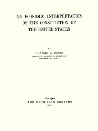 An Economic Interpretation of the Constitution of the United States.