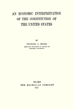 An Economic Interpretation of the Constitution of the United States.