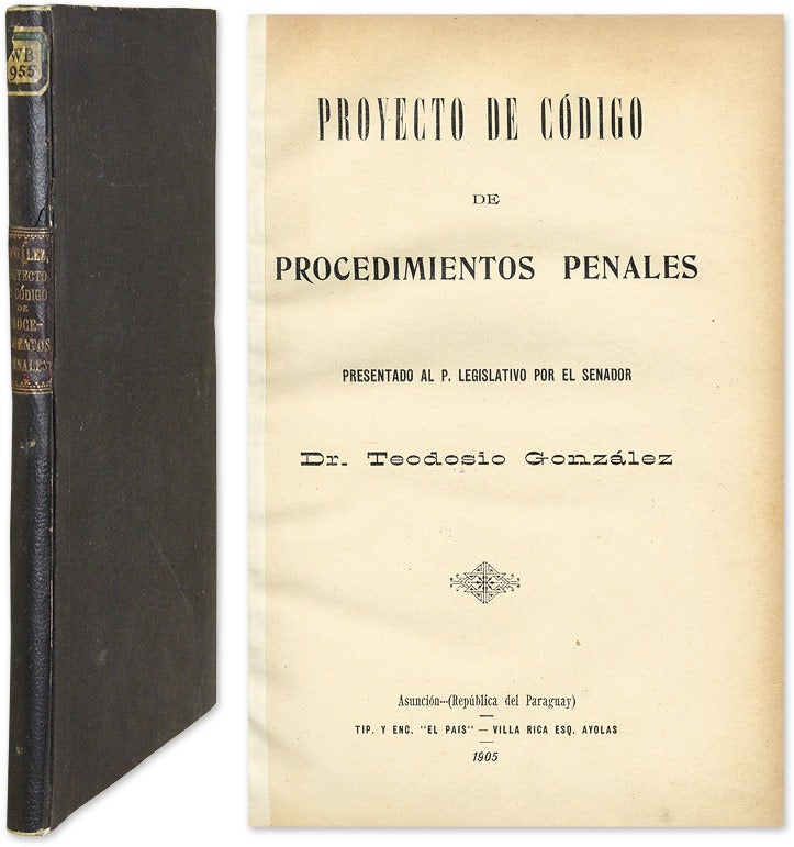 Item #58597 Proyecto de Codigo de Procedimientos Penales Presentado. Teodosio Gonzalez.
