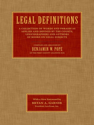 Legal Definitions: A Collection of Words and Phrases as Applied and...