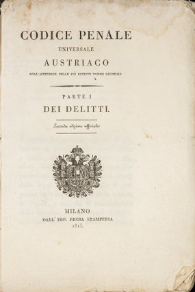 Codice Penale Universale Austriaco. Part I and II. 1815.