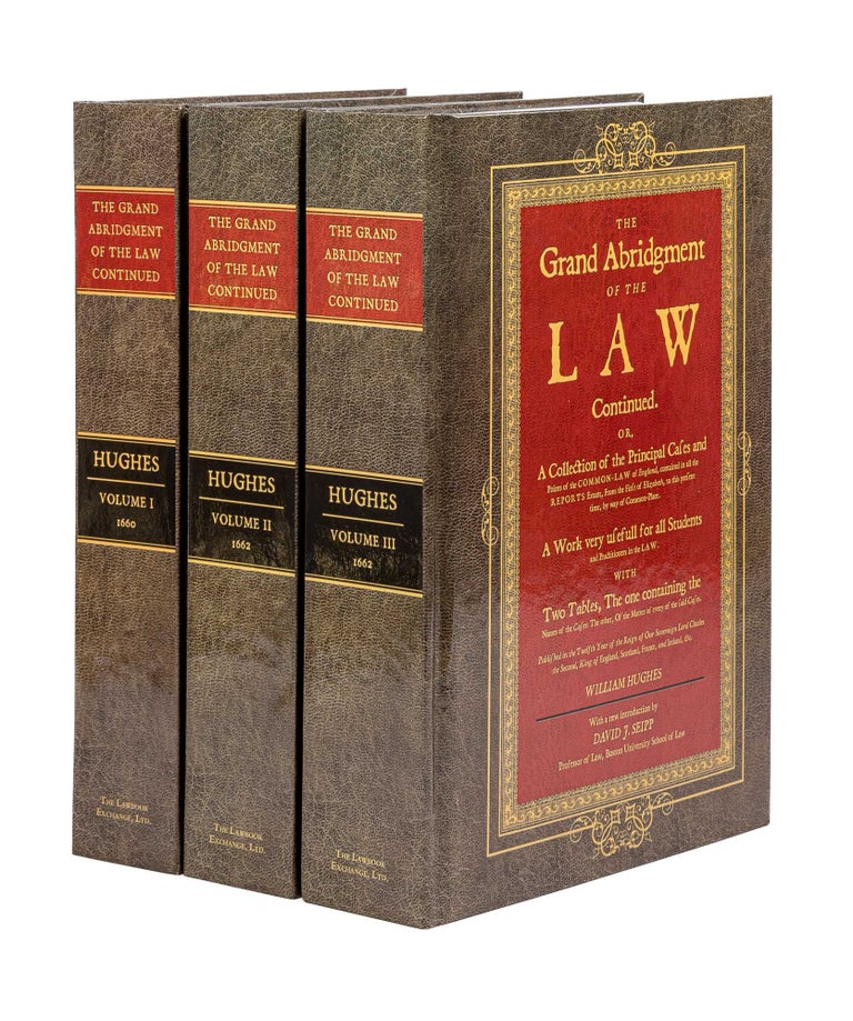 Item #58904 The Grand Abridgment of the Law Continued, Or, a Collection of the. William Hughes, David J. Seipp, new intro.