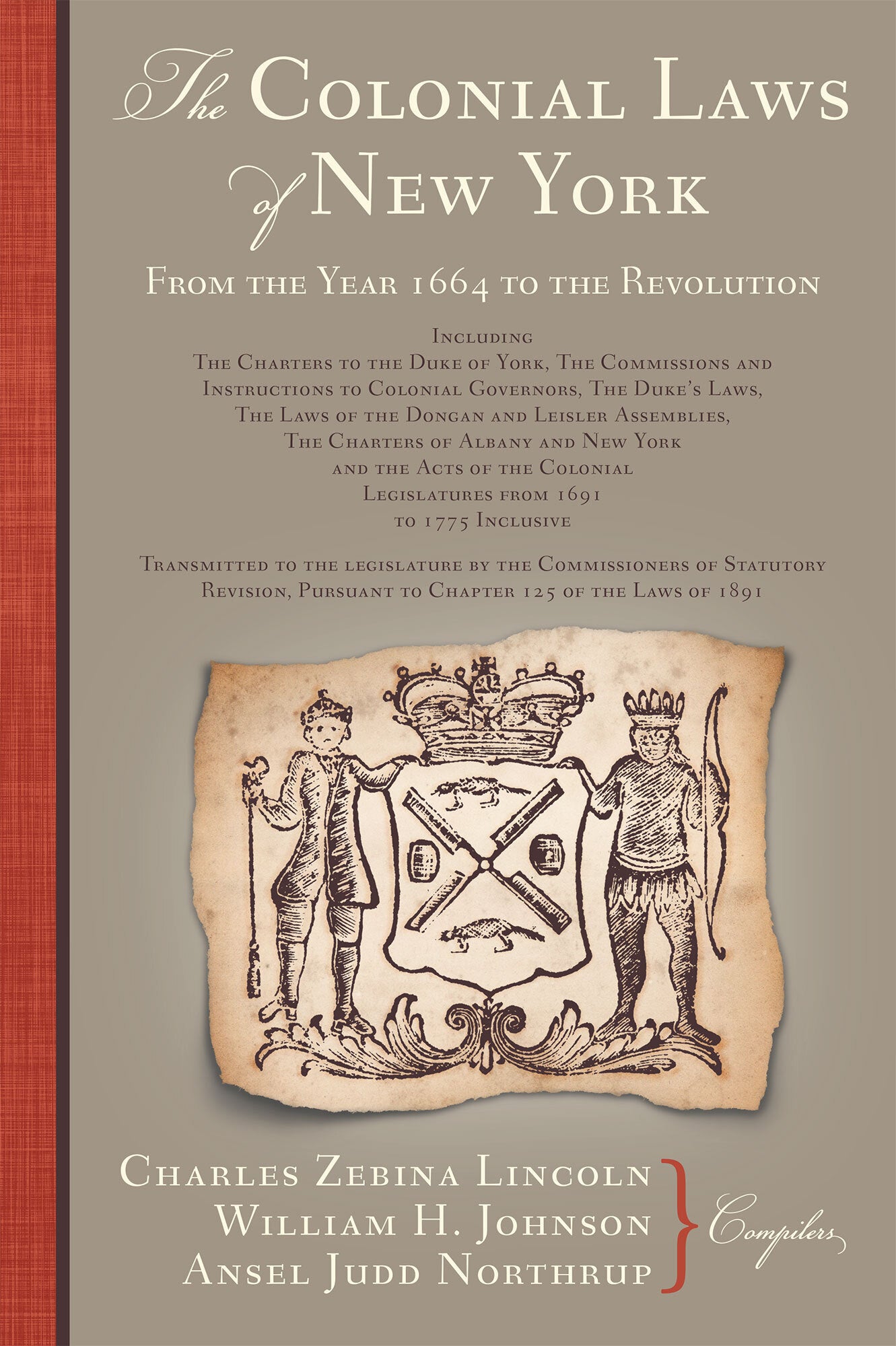 The Colonial Laws of New York from the Year 1664 to the Revolution