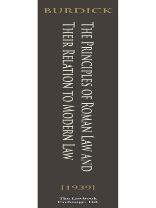 The Principles of Roman Law and Their Relation to Modern Law.