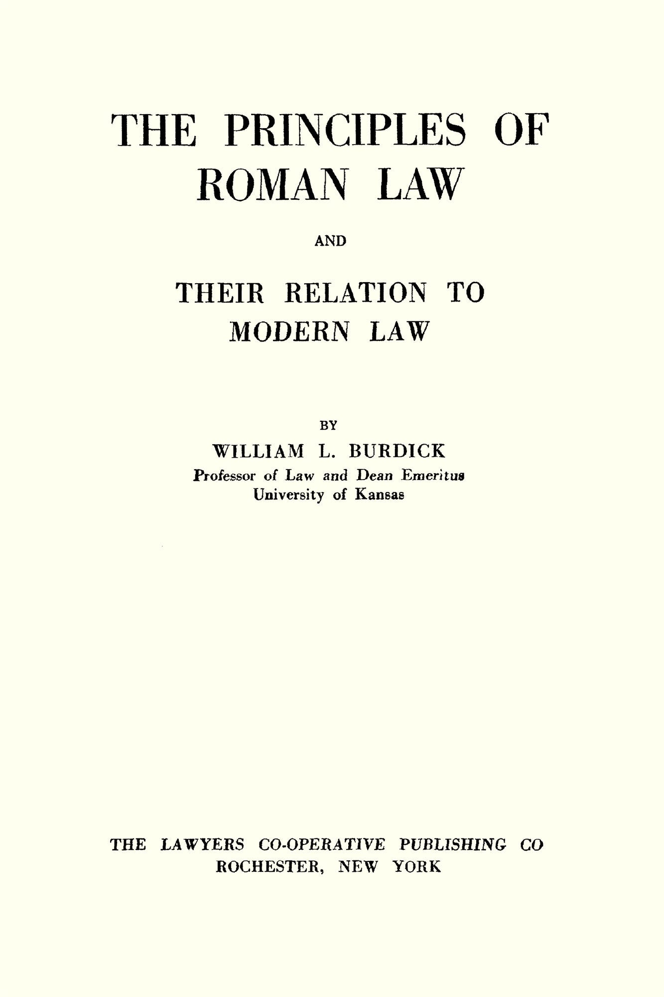 Roman Principles The Principles of Roman Law and Their Relation to Modern Law | William ...