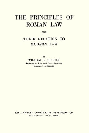 The Principles of Roman Law and Their Relation to Modern Law.