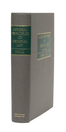 Item #59082 General Principles of Criminal Law. Second Edition. Jerome Hall