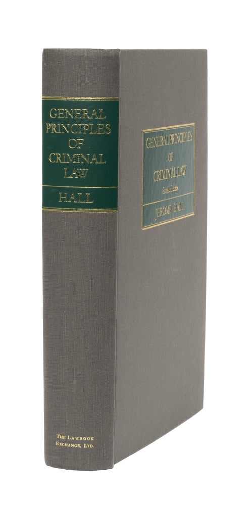 Item #59082 General Principles of Criminal Law. Second Edition. Jerome Hall.