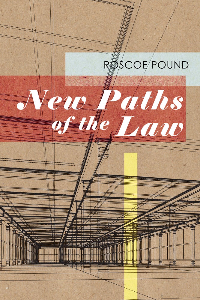 Item #59174 New Paths of the Law. Roscoe Pound.