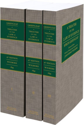 Item #59175 A Treatise on the Law of Evidence. 3 Vols. (1899) 16th & final edition. Simon Greenleaf